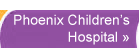 Phoenix Children's Hospital